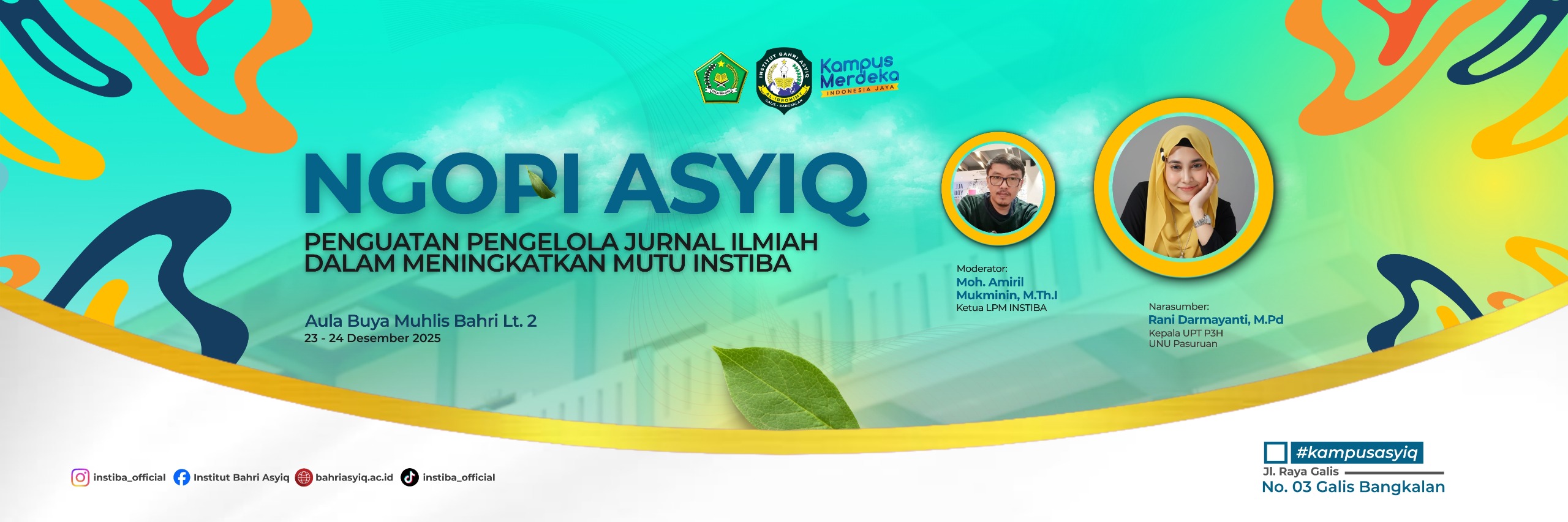 NGOPI ASYIK (Ngobrol Publikasi Ilmiah yang Asyik): EVALUASI MUTU JURNAL ELEKTRONIK INSTITUT BAHRI ASYIQ (INSTIBA)