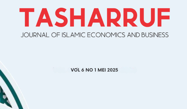 Tasharruf: Journal of Islamic Economics and Business Vol. 6 No. 1 (2025)
